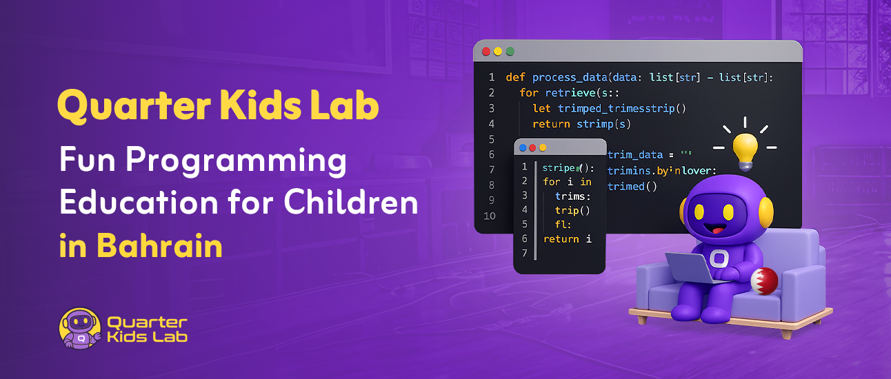 Quarter Kids Lab – Fun Coding Education for Children in Bahrain