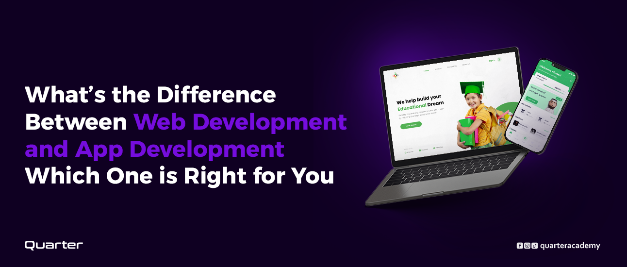 What’s the Difference Between Web Development and App Development? Which One Is Right for You?